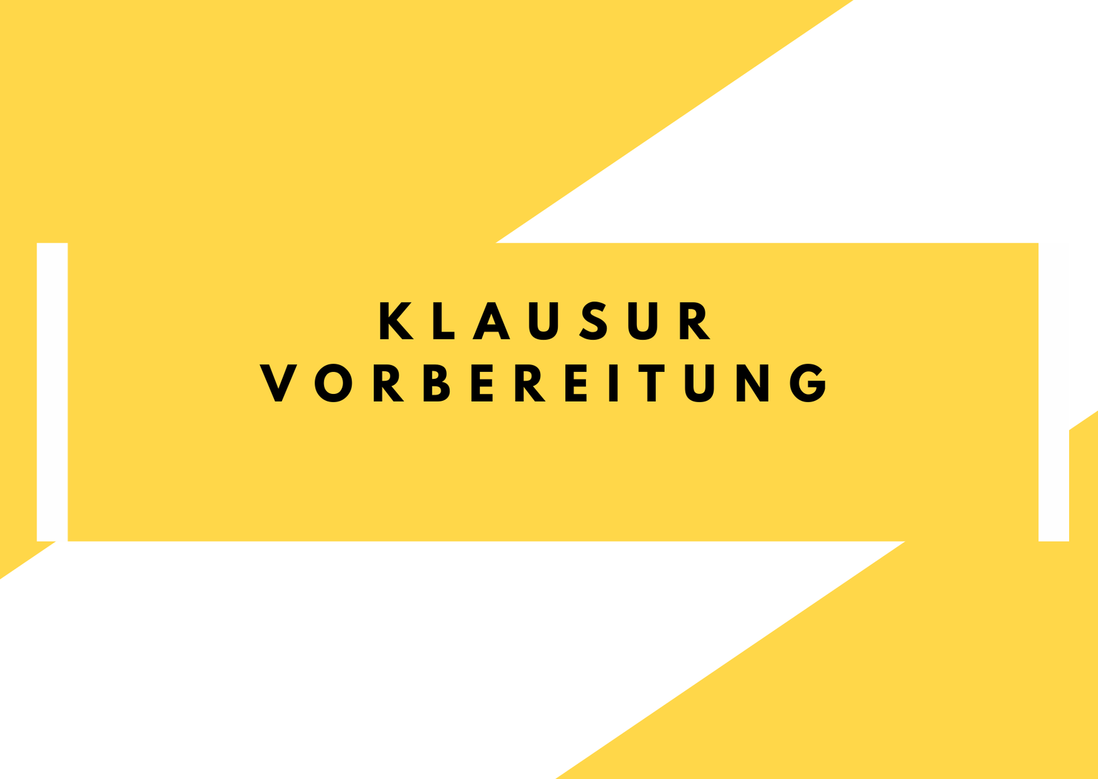 Am besten Klausuren vorbereiten Uni